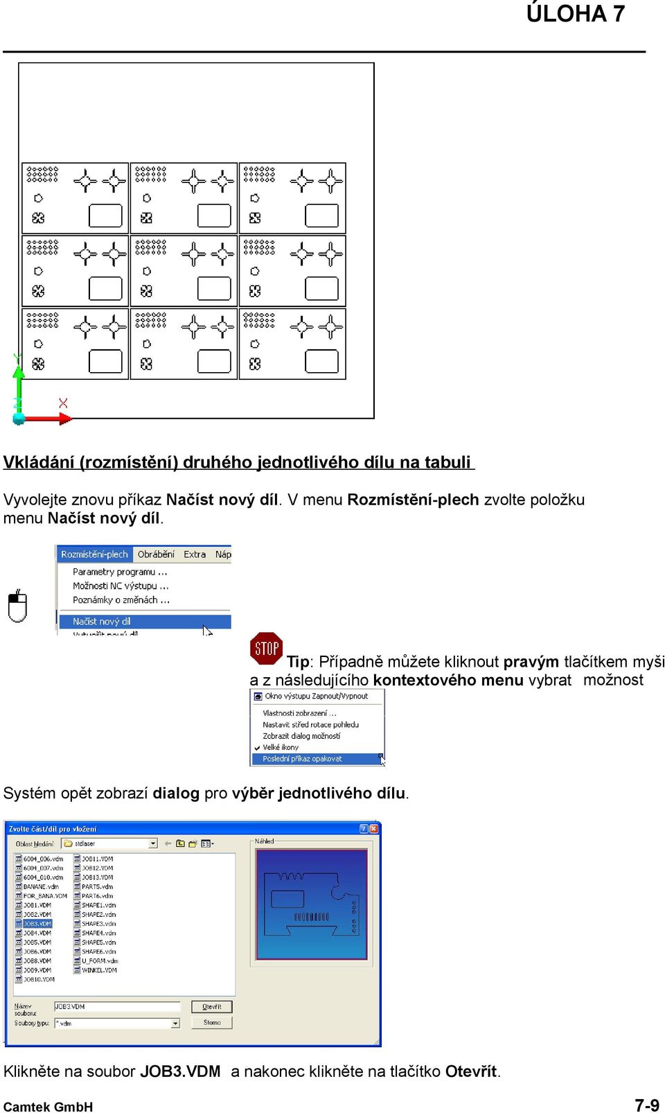 Tip: Případně můžete kliknout pravým tlačítkem myši a z následujícího kontextového menu vybrat