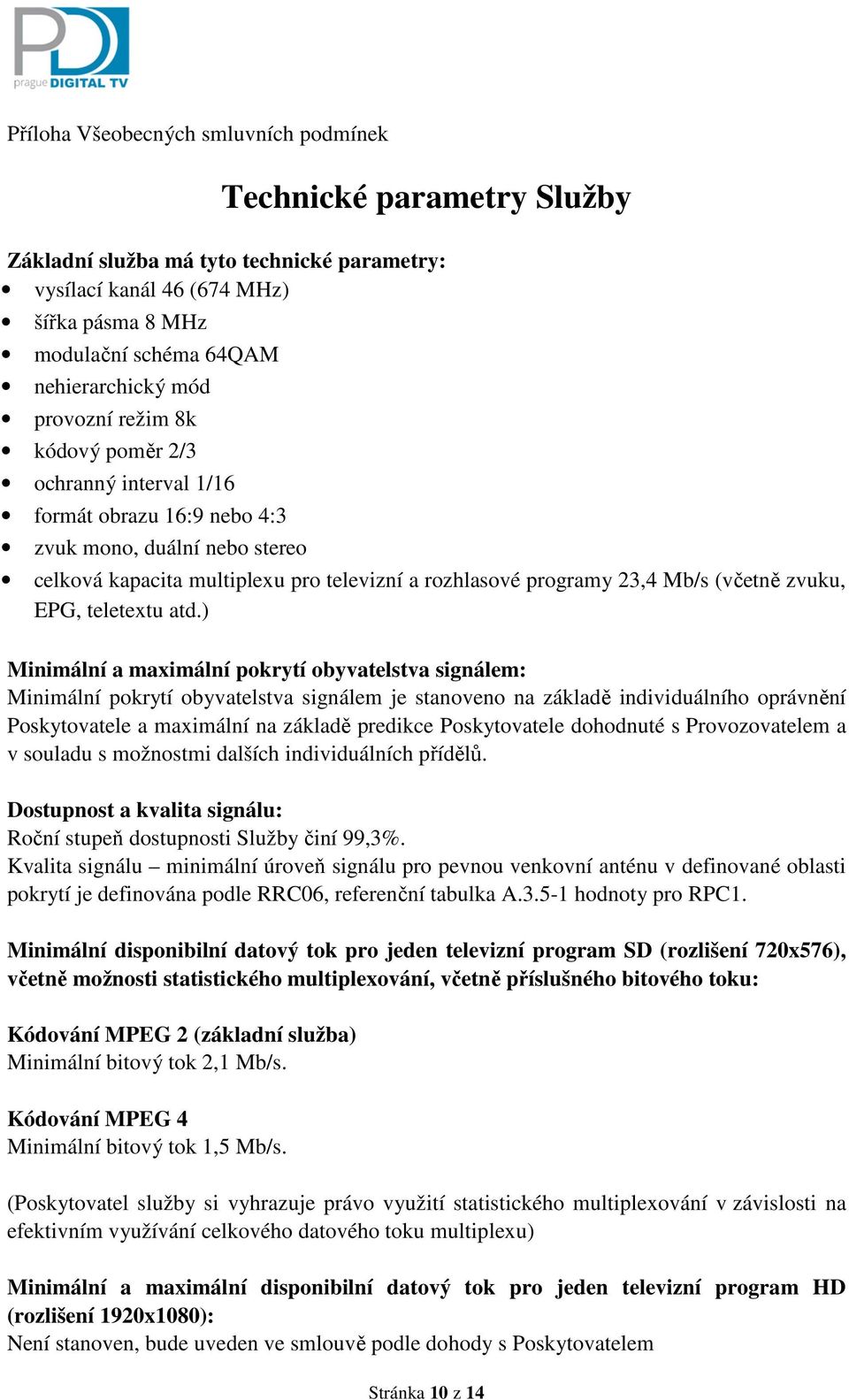 zvuku, EPG, teletextu atd.