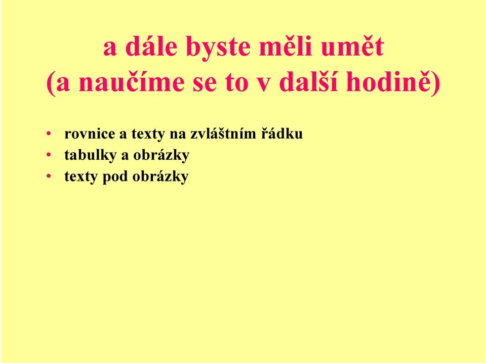 rovnice a texty na zvláštním