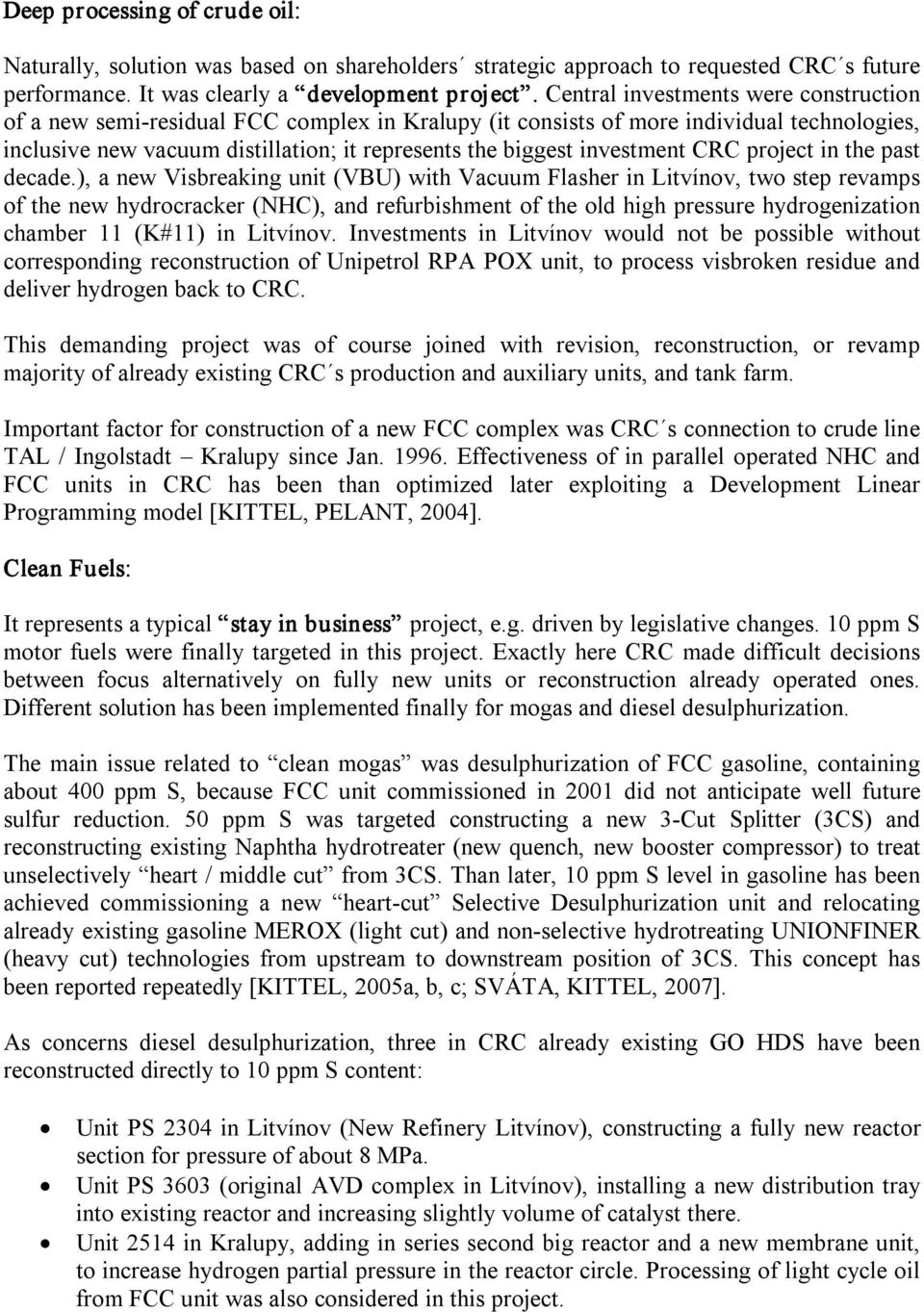 investment CRC project in the past decade.