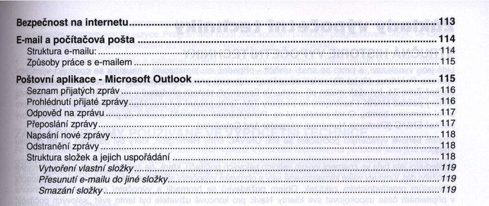 ..116 Odpověď na zprávu... 117 Přeposlání zprávy... Napsání nové zprávy... 118 Odstranění zprávy.