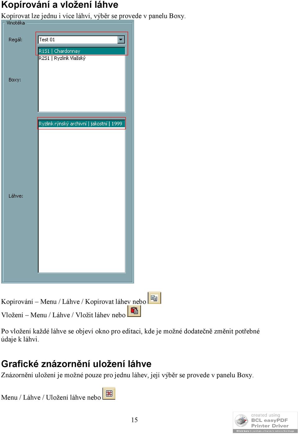 se objeví okno pro editaci, kde je možné dodatečně změnit potřebné údaje k láhvi.