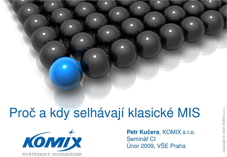 MIS Petr Kučera, KOMIX s.r.o.