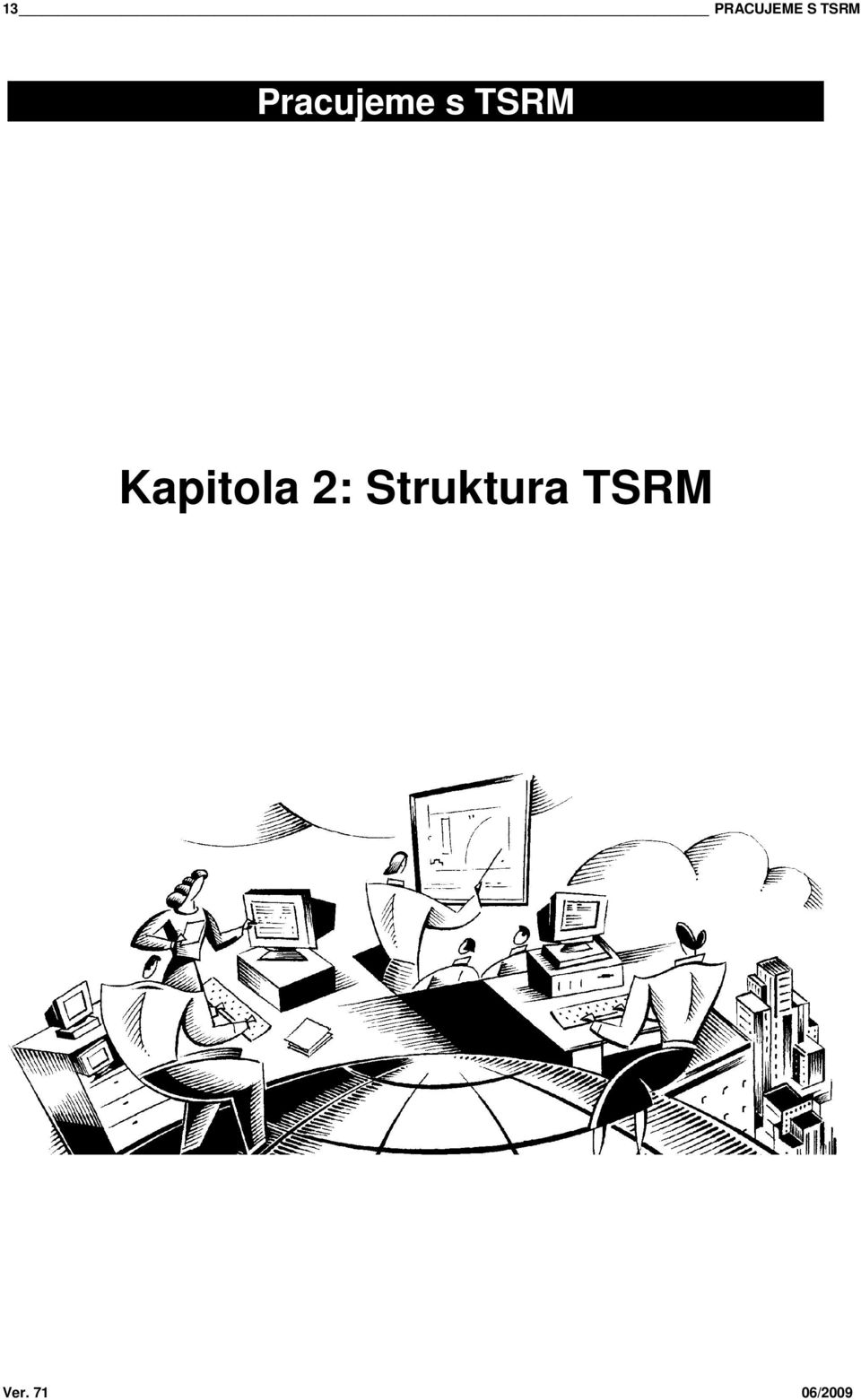 s TSRM Kapitola