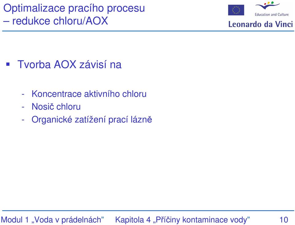 Nosič chloru - Organické zatížení prací lázně Modul