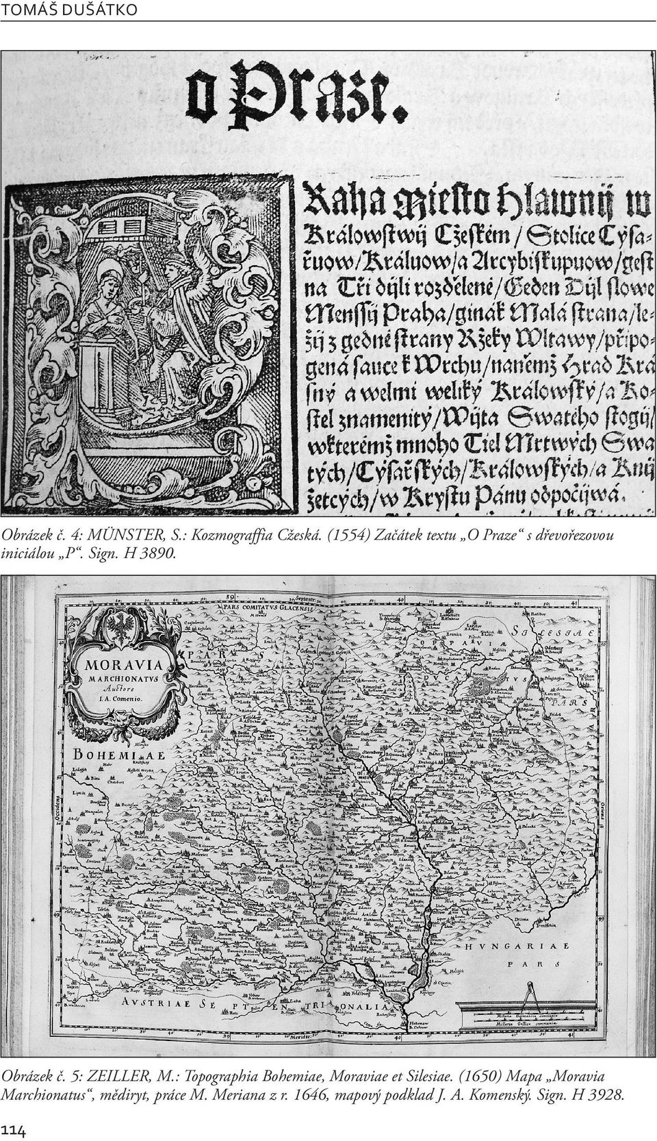 5: ZEILLER, M.: Topographia Bohemiae, Moraviae et Silesiae.