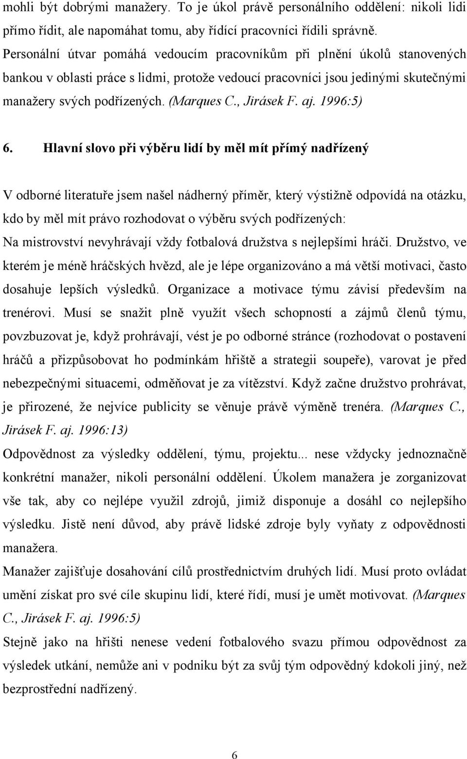 , Jirásek F. aj. 1996:5) 6.