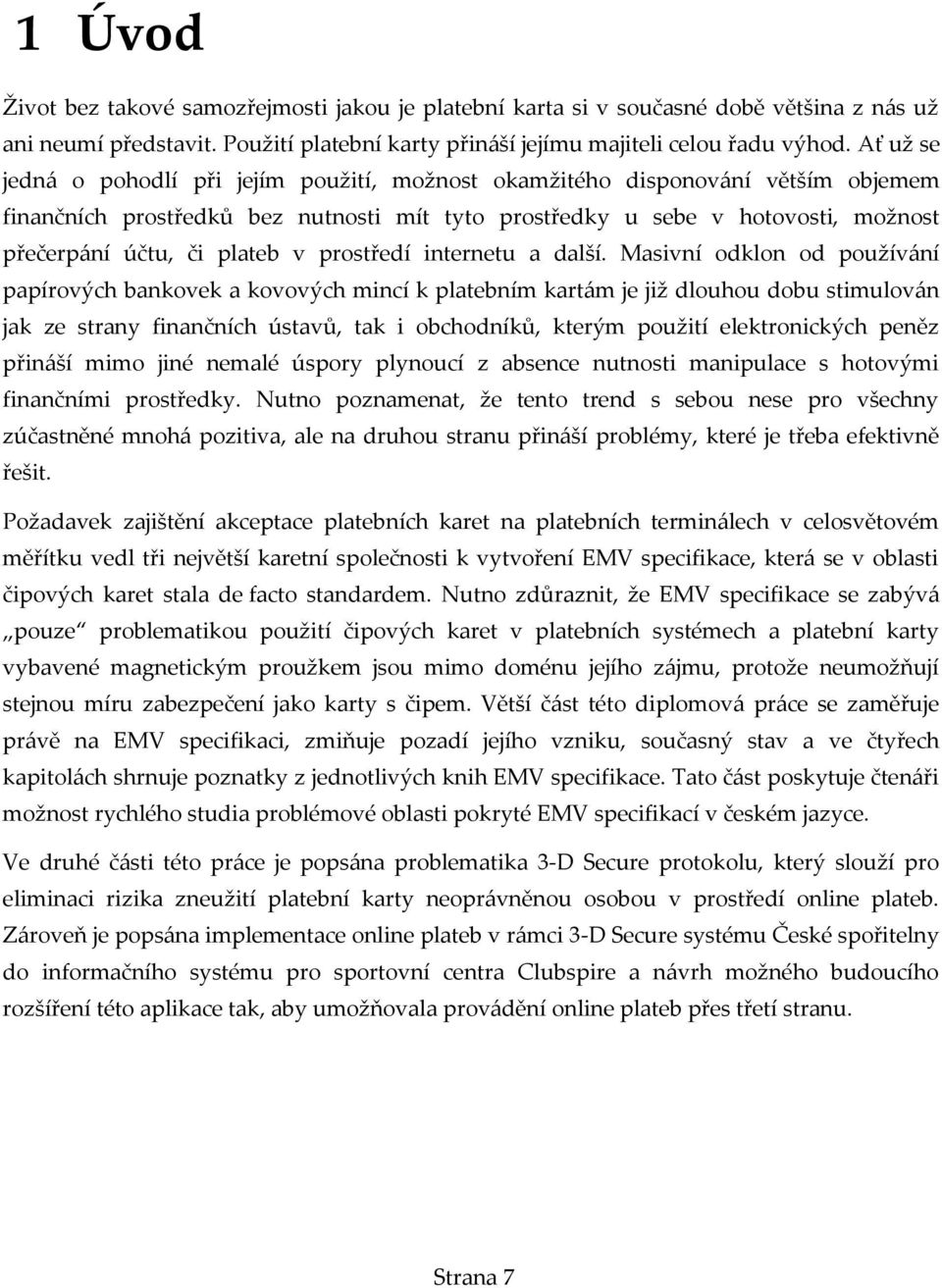 v prostředí internetu a další.