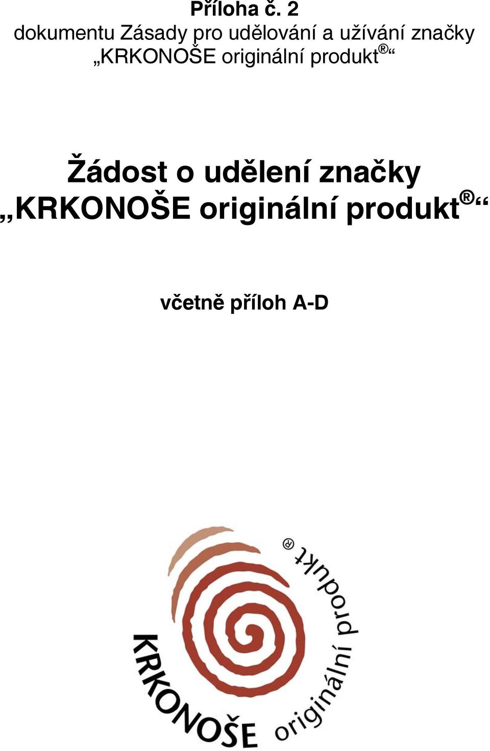 užívání značky KRKONOŠE originální
