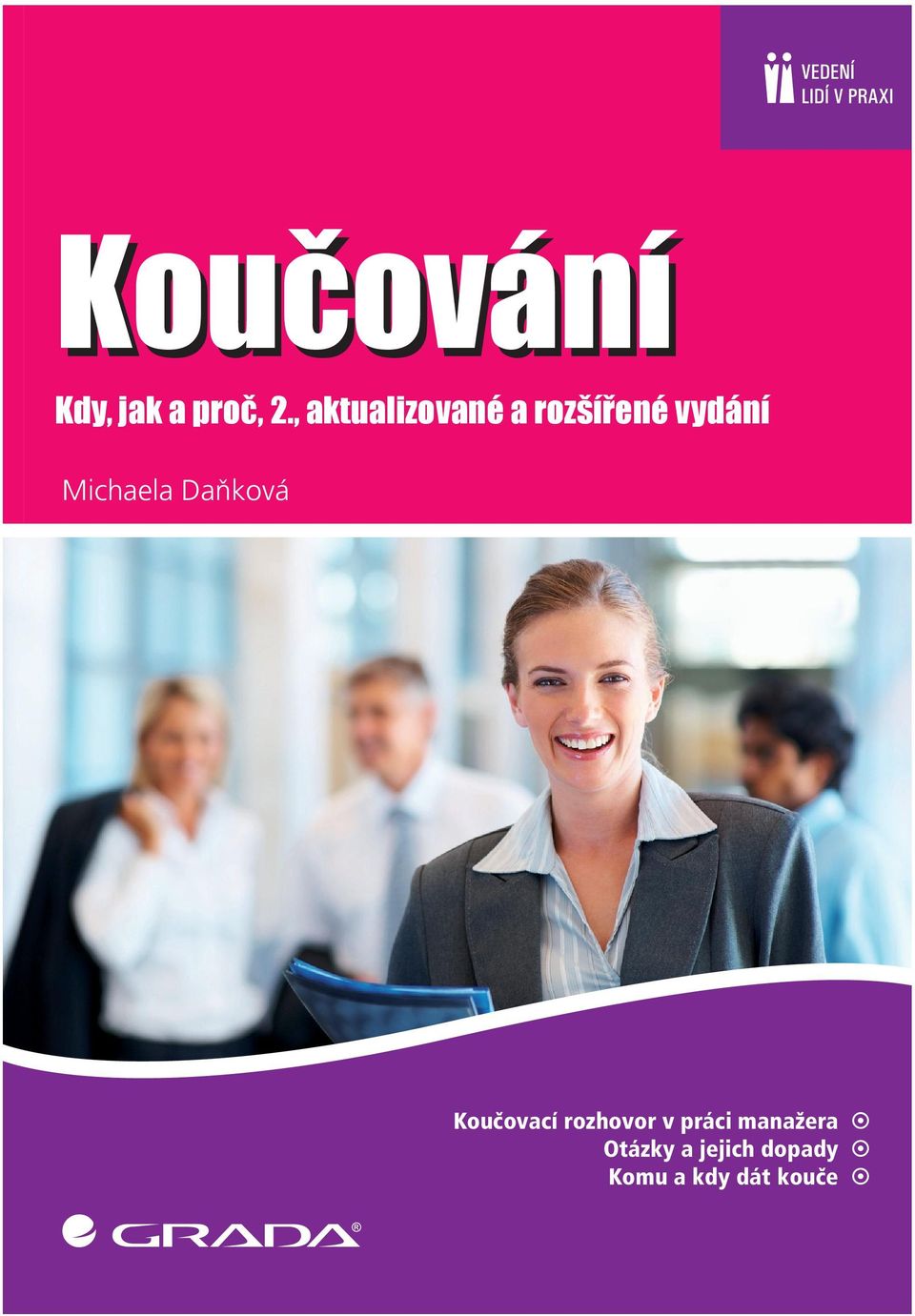Nemůžeme se proto ani divit, že když se řekne kouč, tak hodně lidí zpozorní: Kouč aha, to je ten chytrák, co nám nic neřekne, pořád se nás bude ptát a nakonec za to chce zaplatit?