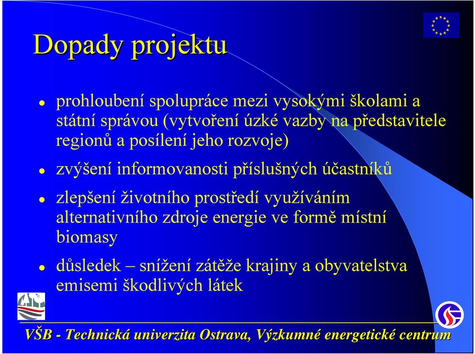 příslušných účastníků zlepšení životního prostředí využíváním alternativního zdroje