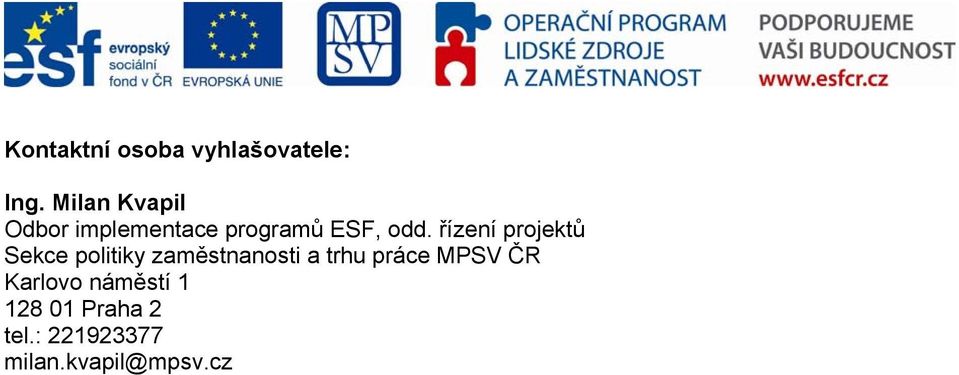 řízení projektů Sekce politiky zaměstnanosti a trhu