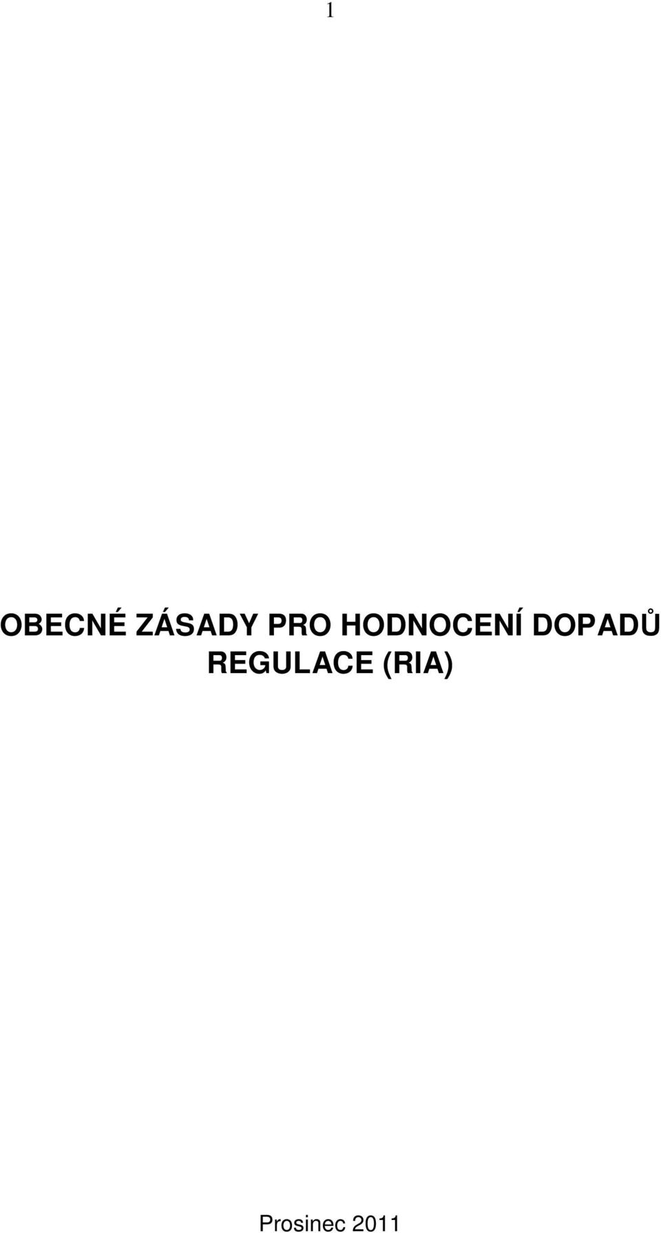 DOPADŮ REGULACE