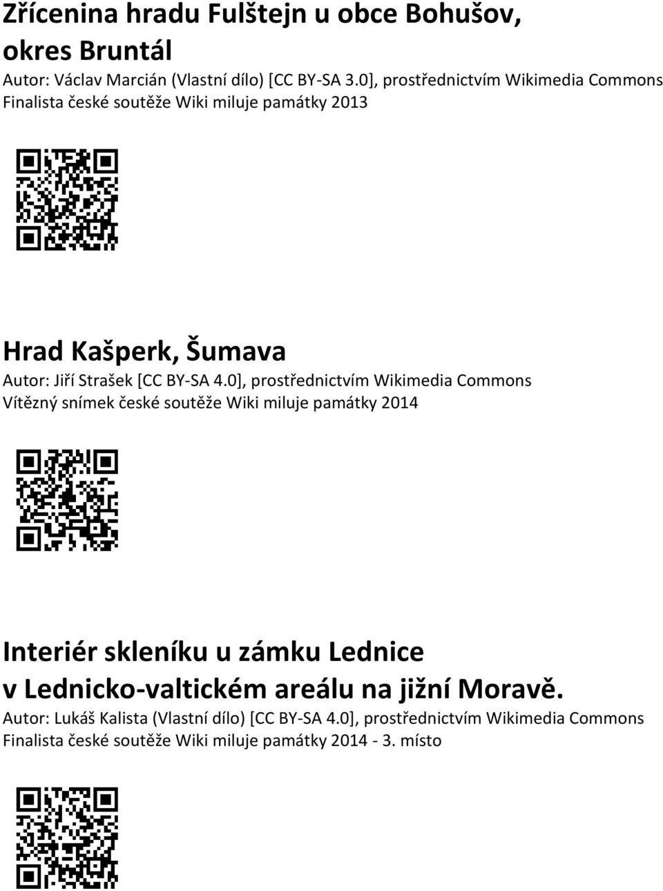 0], prostřednictvím Wikimedia Commons Vítězný snímek české soutěže Wiki miluje památky 2014 Interiér skleníku u zámku Lednice v