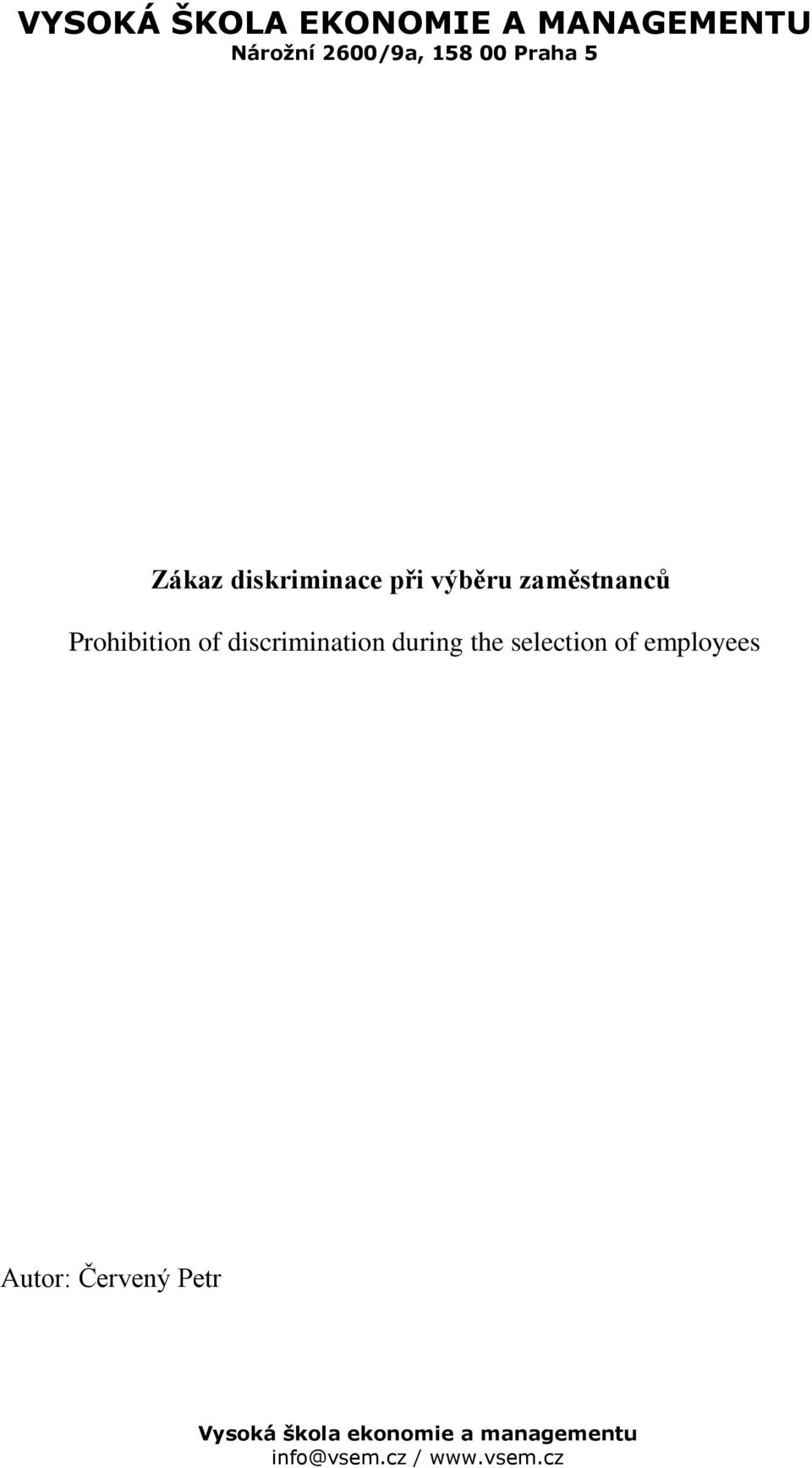 discrimination during the