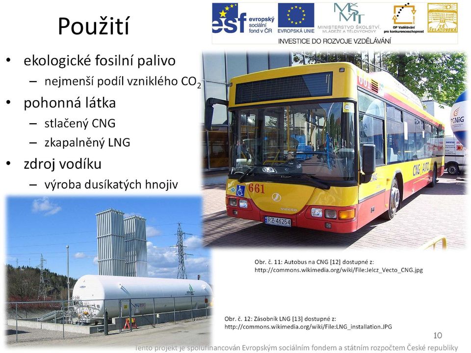 11: Autobus na CNG [12] dostupné z: http://commons.wikimedia.