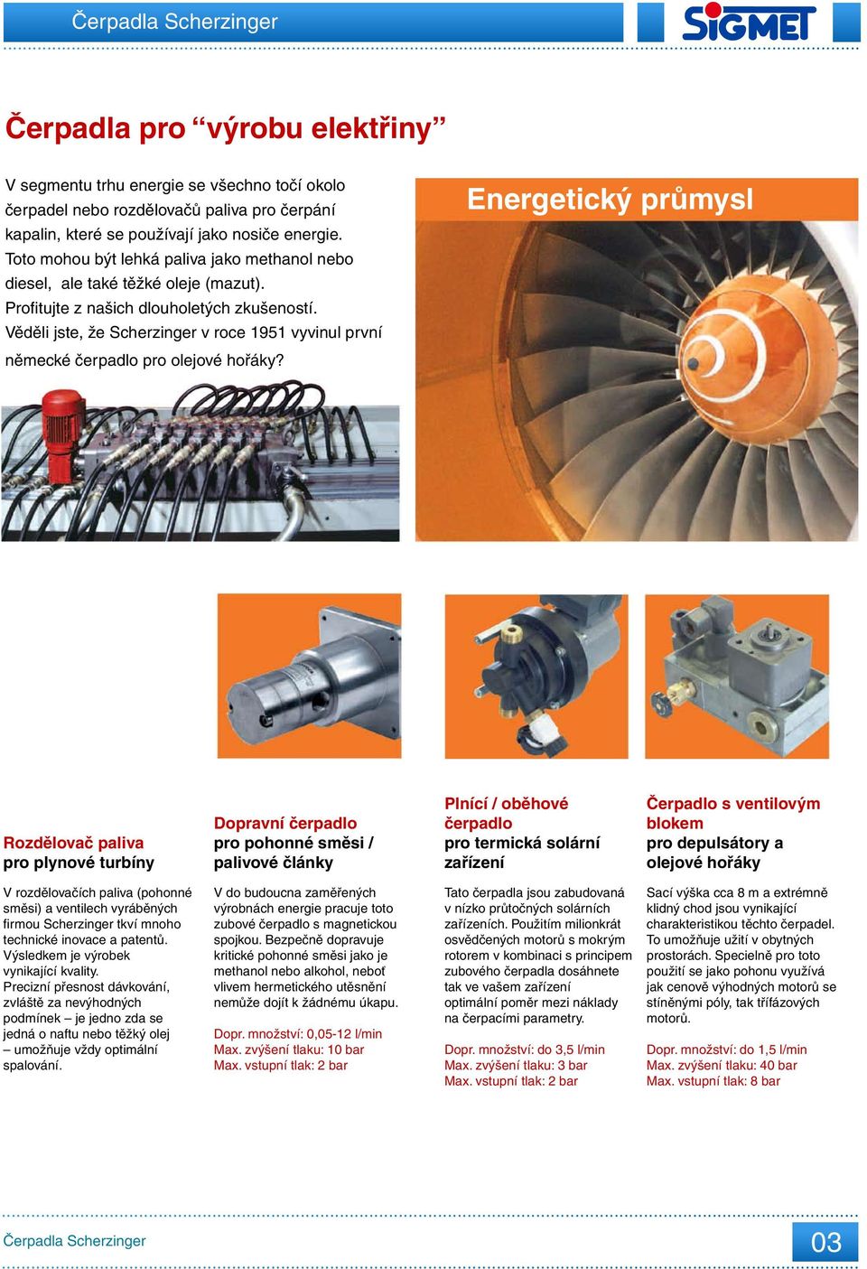 Mazací čerpadla pro vysoce výkonné automobily. Automobilový průmysl.  Čerpadla Scherzinger - PDF Free Download