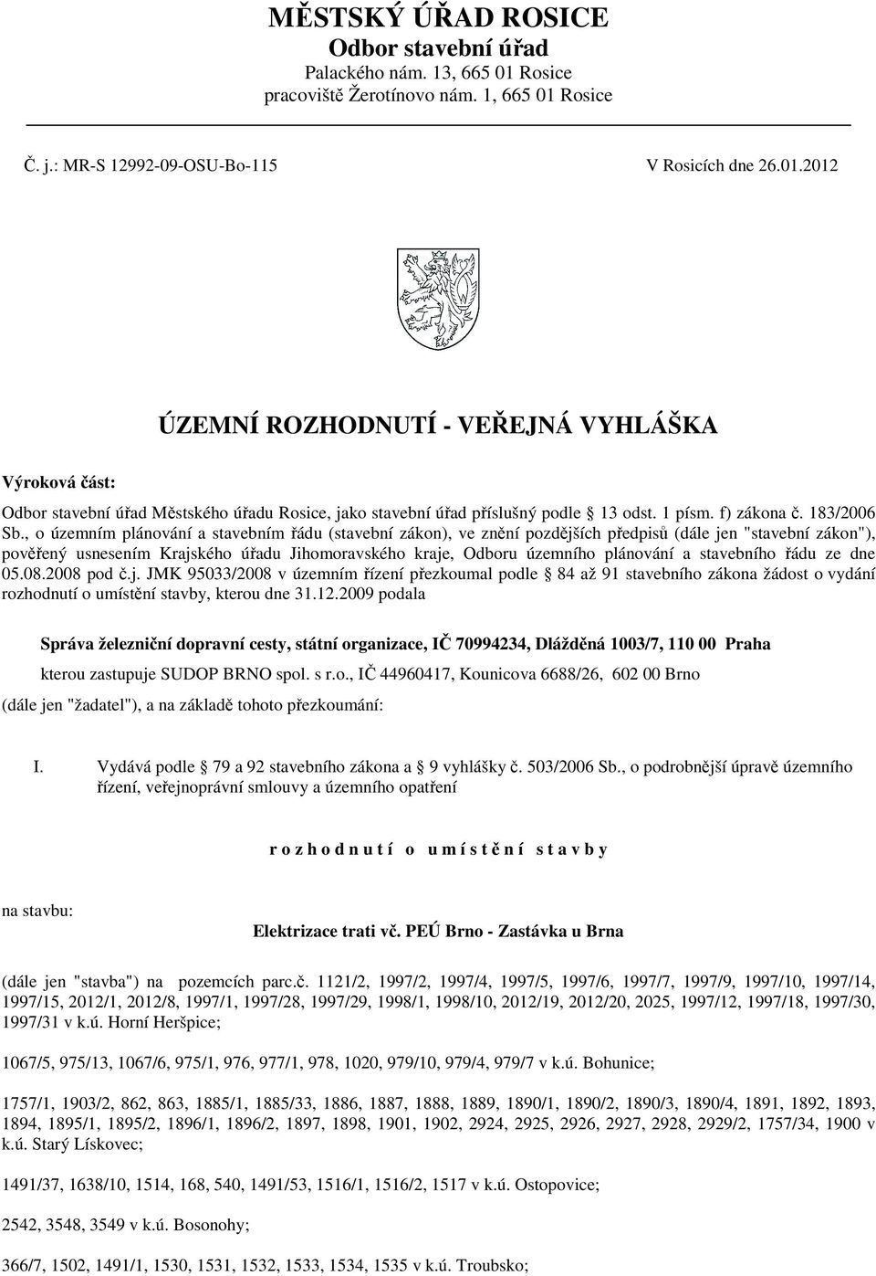 1 písm. f) zákona č. 183/2006 Sb.