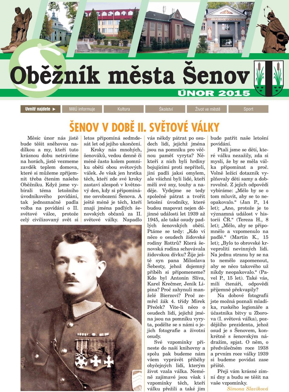 Obì níku. Kdy jsme vybírali téma leto ního úvodníkového povídání, tak jednoznaènì padla volba na povídání o II.