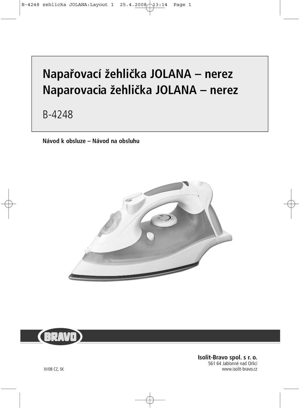 nerez B-4248 Návod k obsluze Návod na obsluhu IV/08 CZ, SK