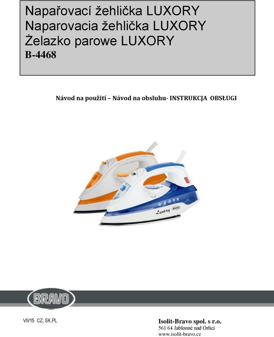 obsluhu- INSTRUKCJA OBSŁUGI VII/15 CZ, SK,PL - 1 -