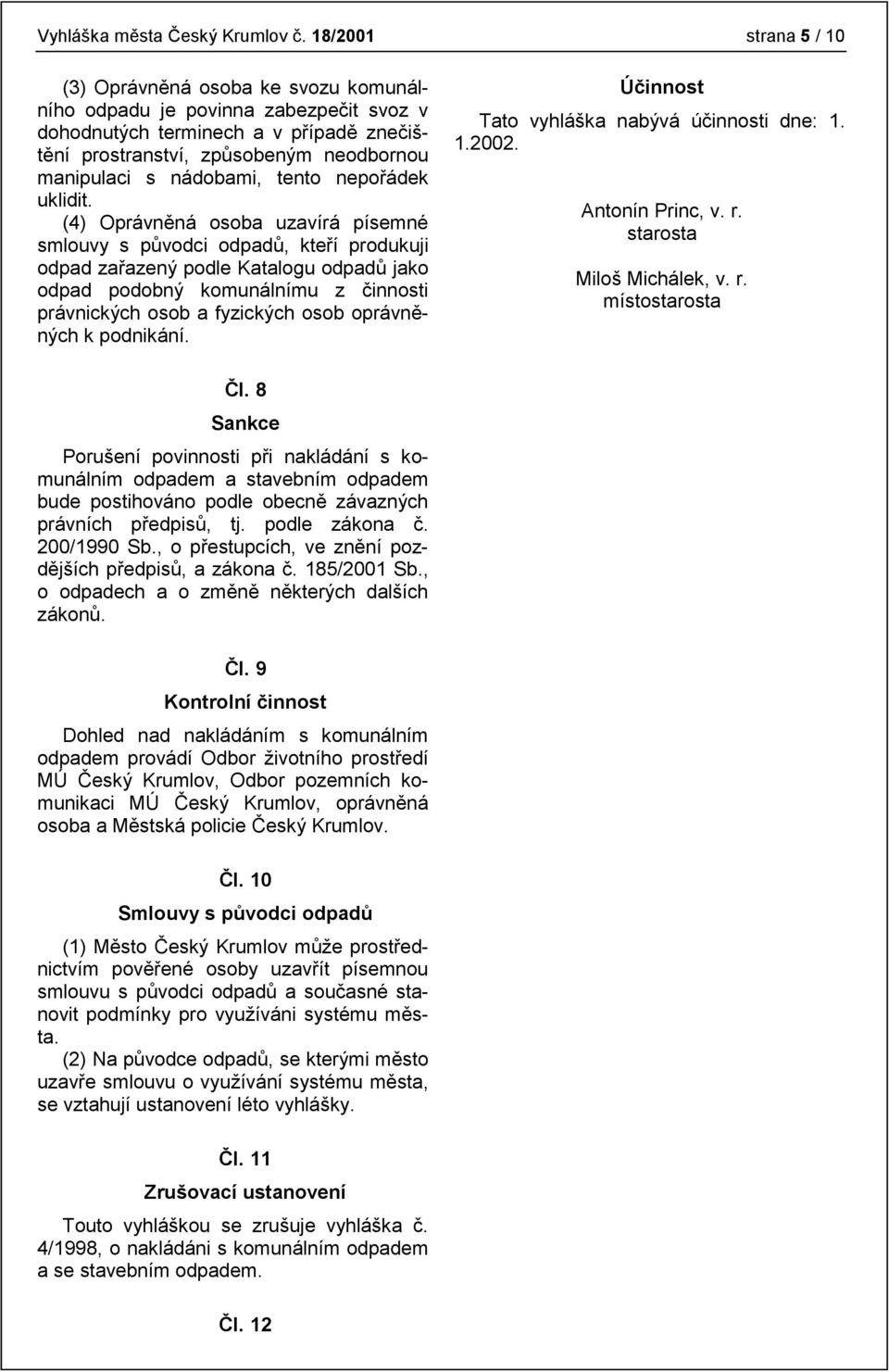 nádobami, tento nepořádek uklidit.