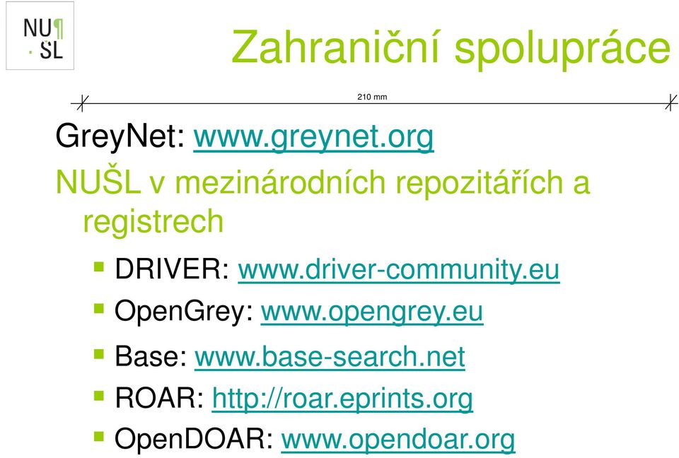 www.driver-community.eu OpenGrey: www.opengrey.
