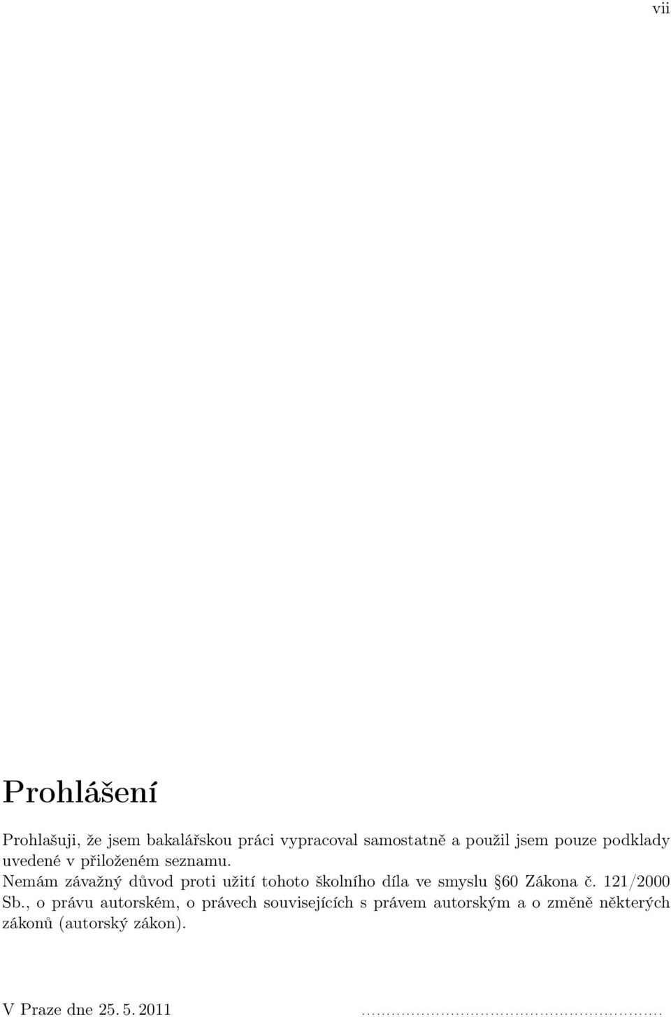 Nemám závažný důvod proti užití tohoto školního díla ve smyslu 60 Zákona č. 121/2000 Sb.