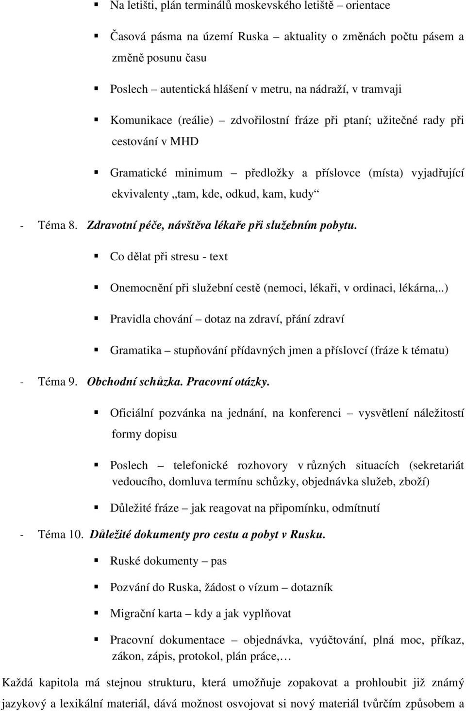 Zdravotní péče, návštěva lékaře při služebním pobytu. Co dělat při stresu - text Onemocnění při služební cestě (nemoci, lékaři, v ordinaci, lékárna,.