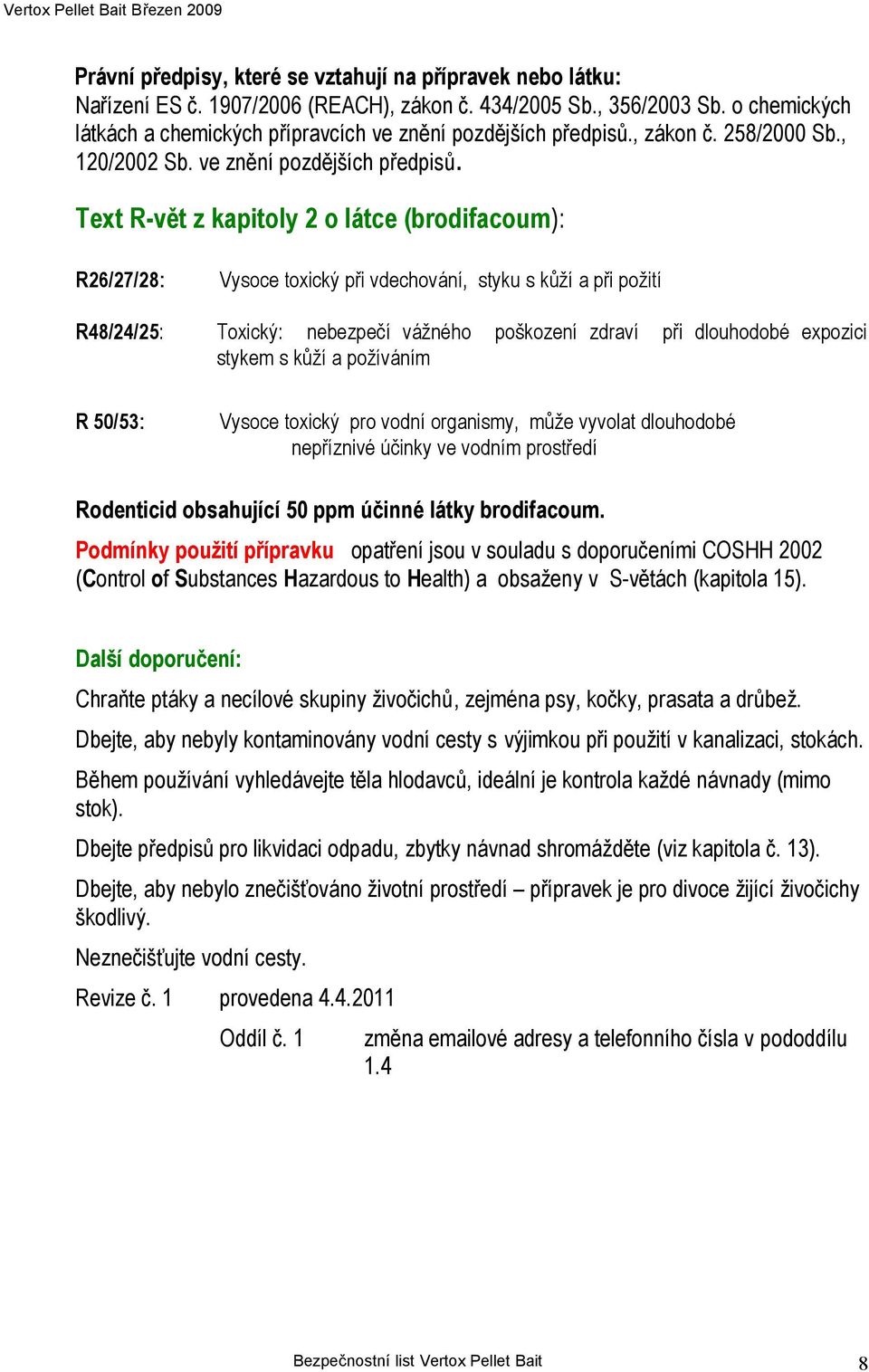 , zákon č. 258/2000 Sb., 120/2002 Sb. ve znění pozdějších předpisů.