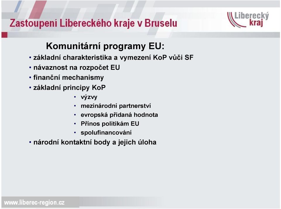 principy KoP výzvy mezinárodní partnerství evropská přidaná hodnota