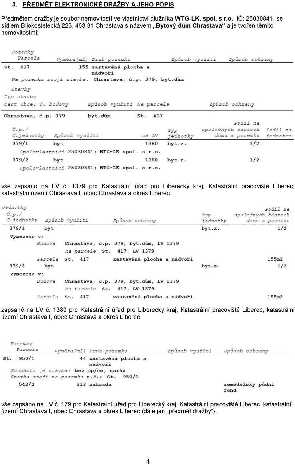 1379 pro Katastrální úřad pro Liberecký kraj, Katastrální pracoviště Liberec, katastrální území Chrastava I, obec Chrastava a okres Liberec zapsané na LV č.