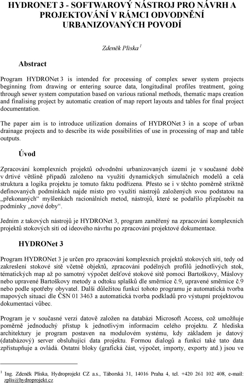 finalising project by automatic creation of map report layouts and tables for final project documentation.