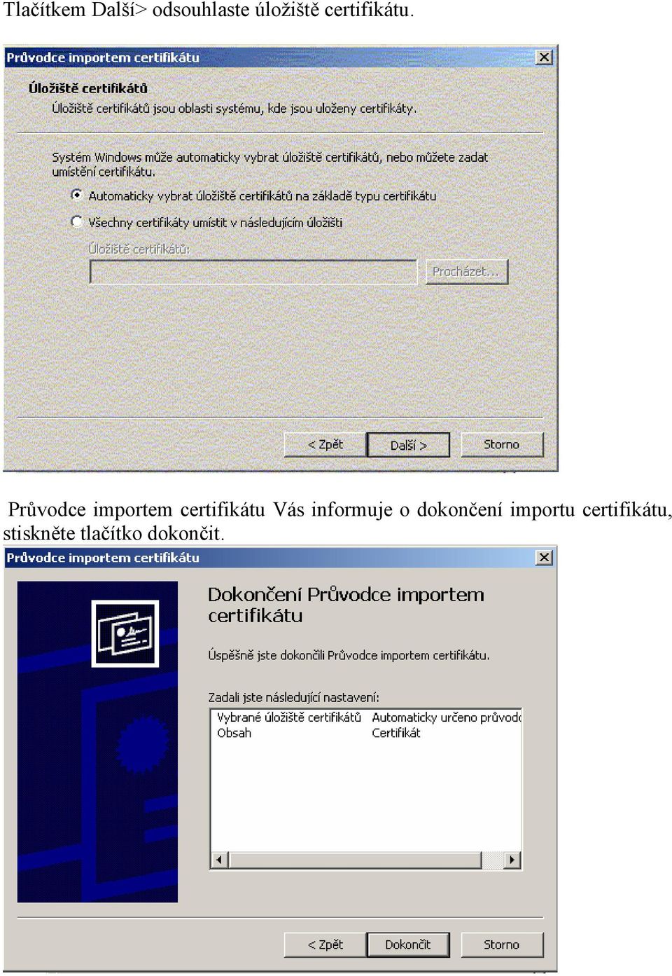 Průvodce importem certifikátu Vás