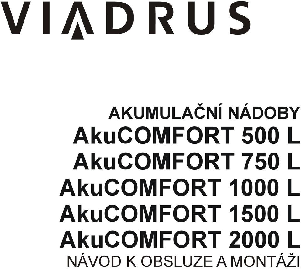 AkuCOMFORT 750 L AkuCOMFORT 1000 L