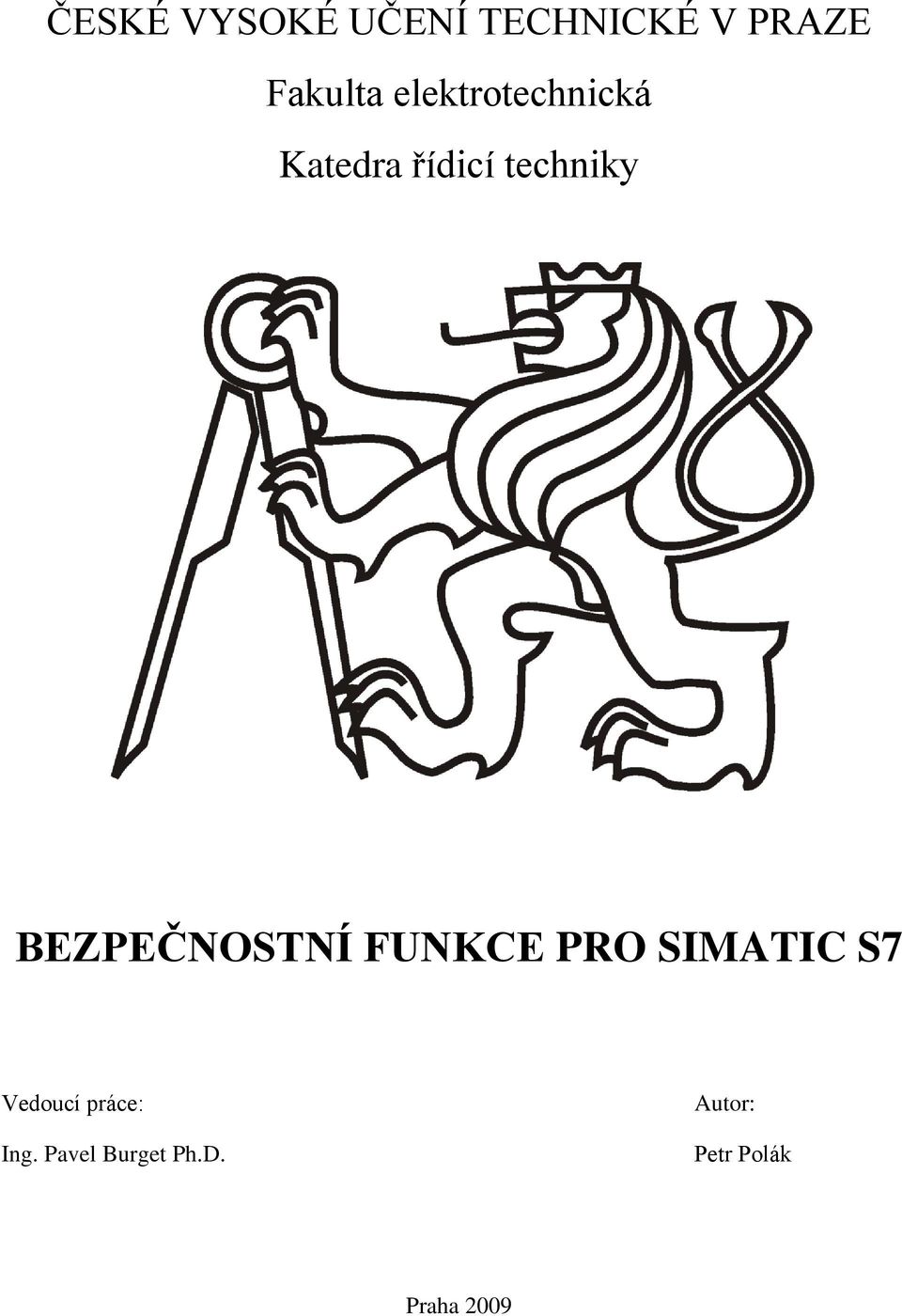 BEZPEČNOSTNÍ FUNKCE PRO SIMATIC S7 Vedoucí