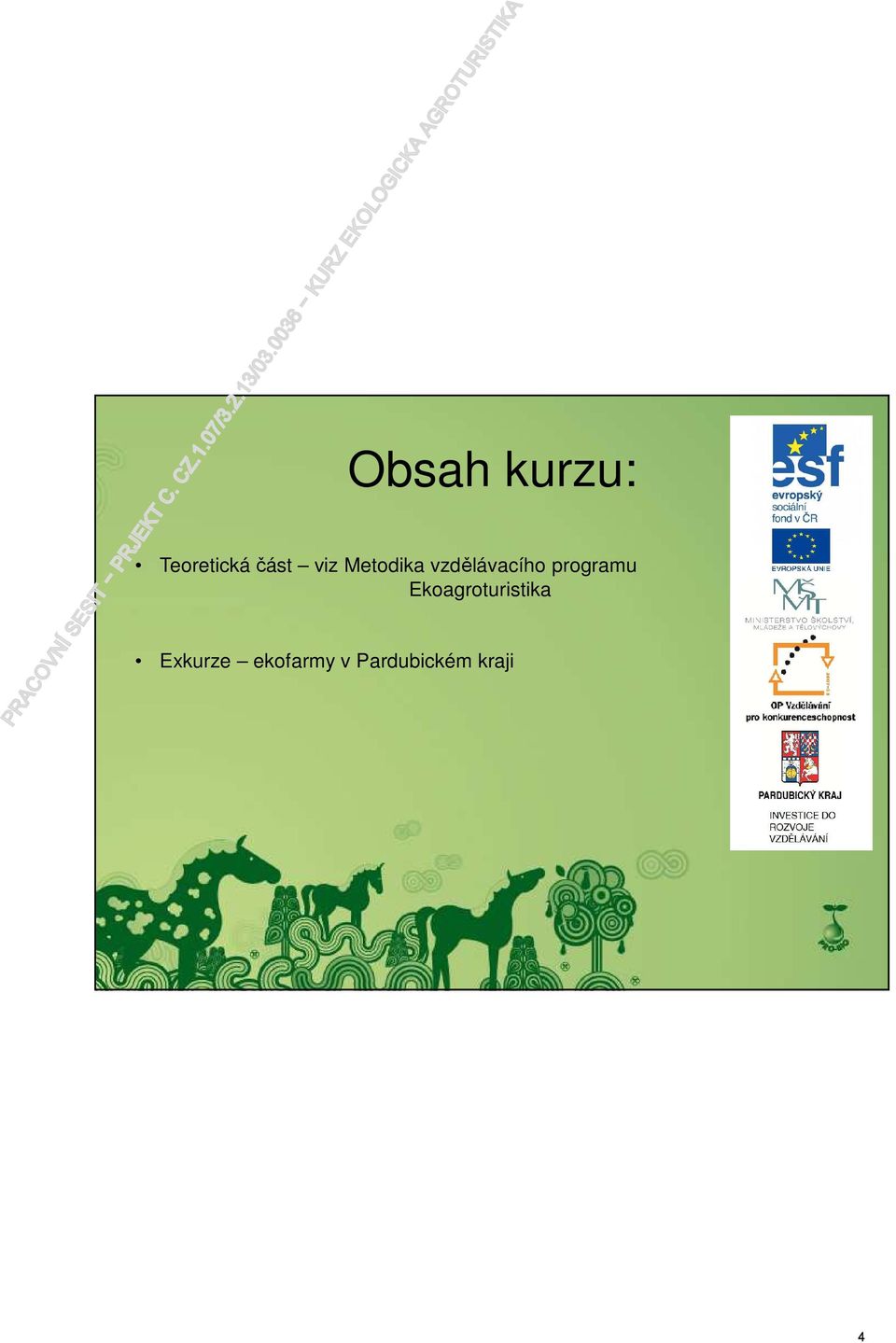 programu Ekoagroturistika