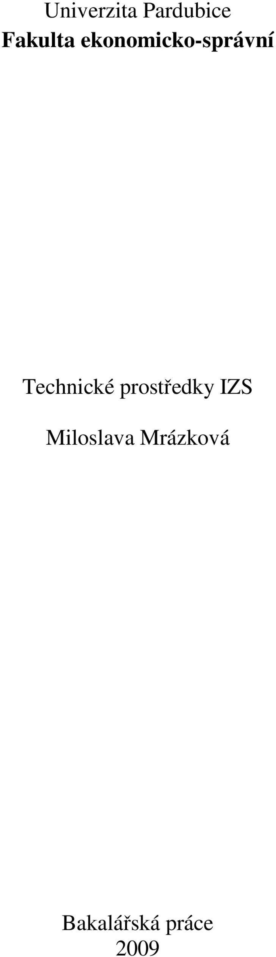prostředky IZS Miloslava
