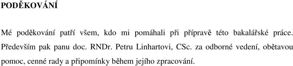 RNDr. Petru Linhartovi, CSc.