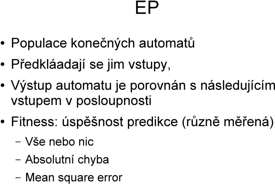 vstupem v posloupnosti Fitness: úspěšnost predikce