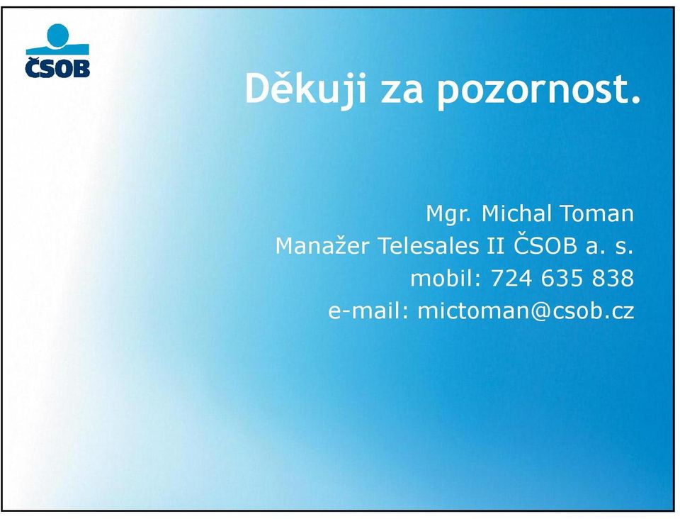 Telesales II ČSOB a. s.