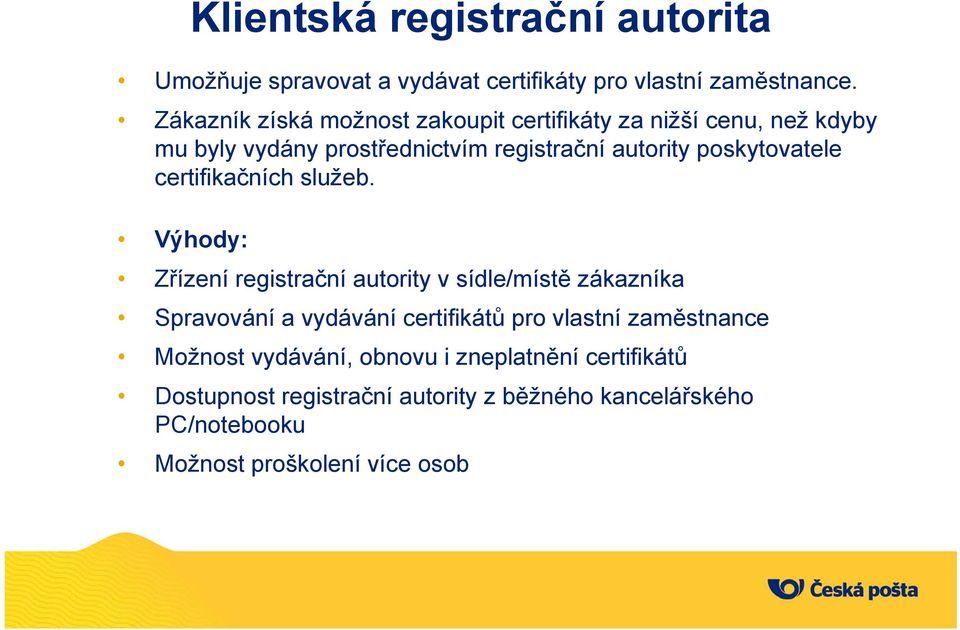 poskytovatele certifikačních služeb.