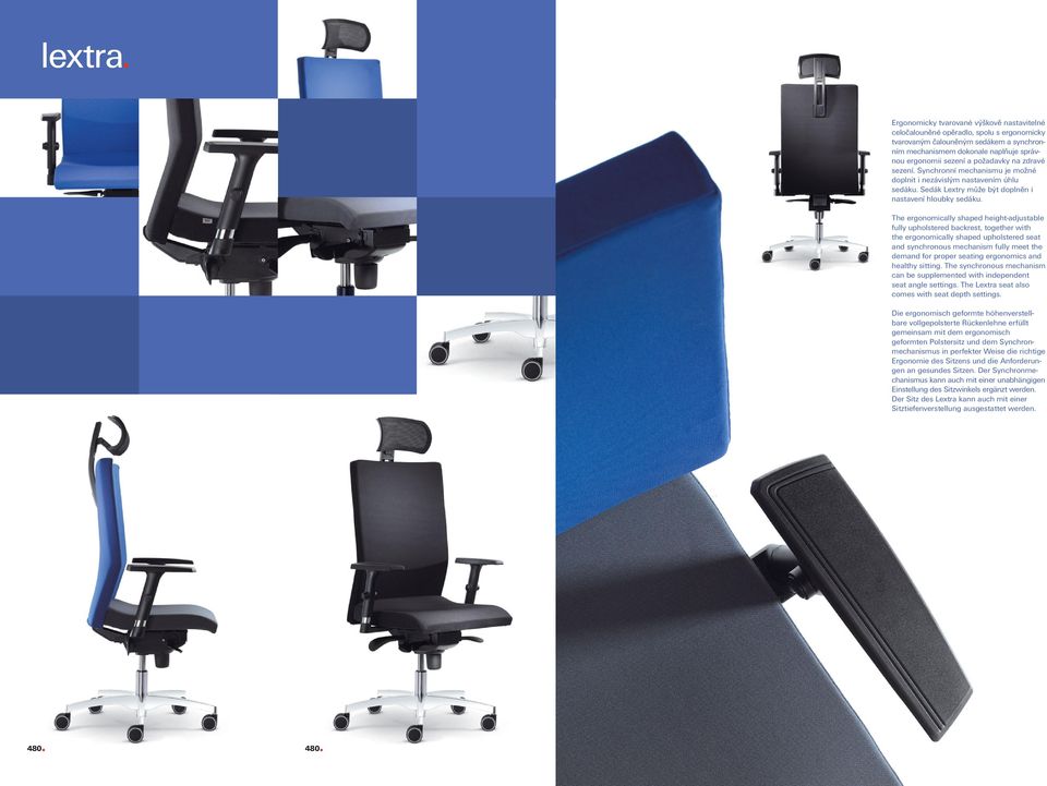 The ergonomically shaped height-adjustable fully upholstered backrest, together with the ergonomically shaped upholstered seat and synchronous mechanism fully meet the demand for proper seating