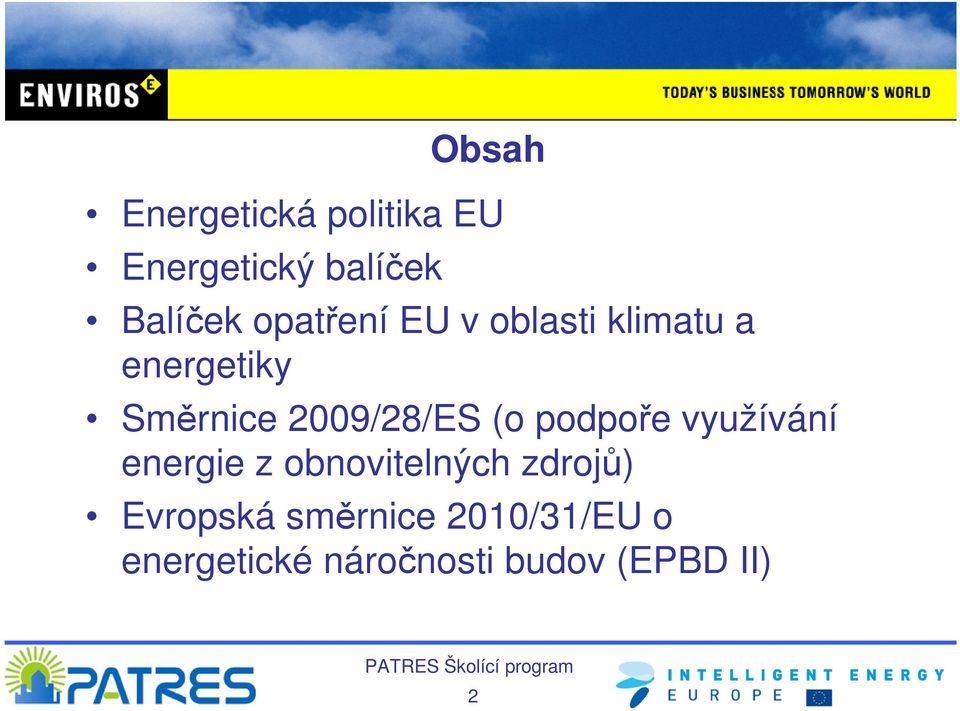 2009/28/ES (o podpoře využívání energie z obnovitelných