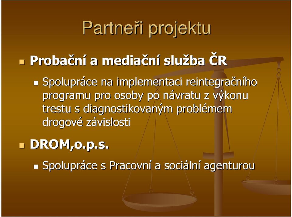 n z výkonu trestu s diagnostikovaným problémem drogové