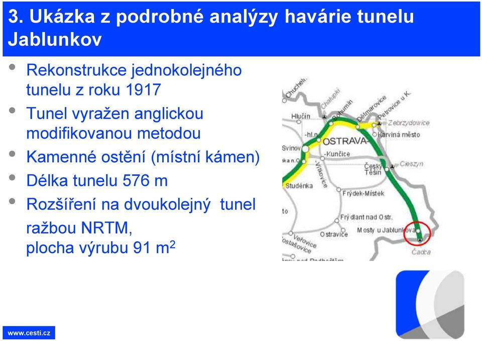 anglickou modifikovanou metodou Kamenné ostění (místní kámen)