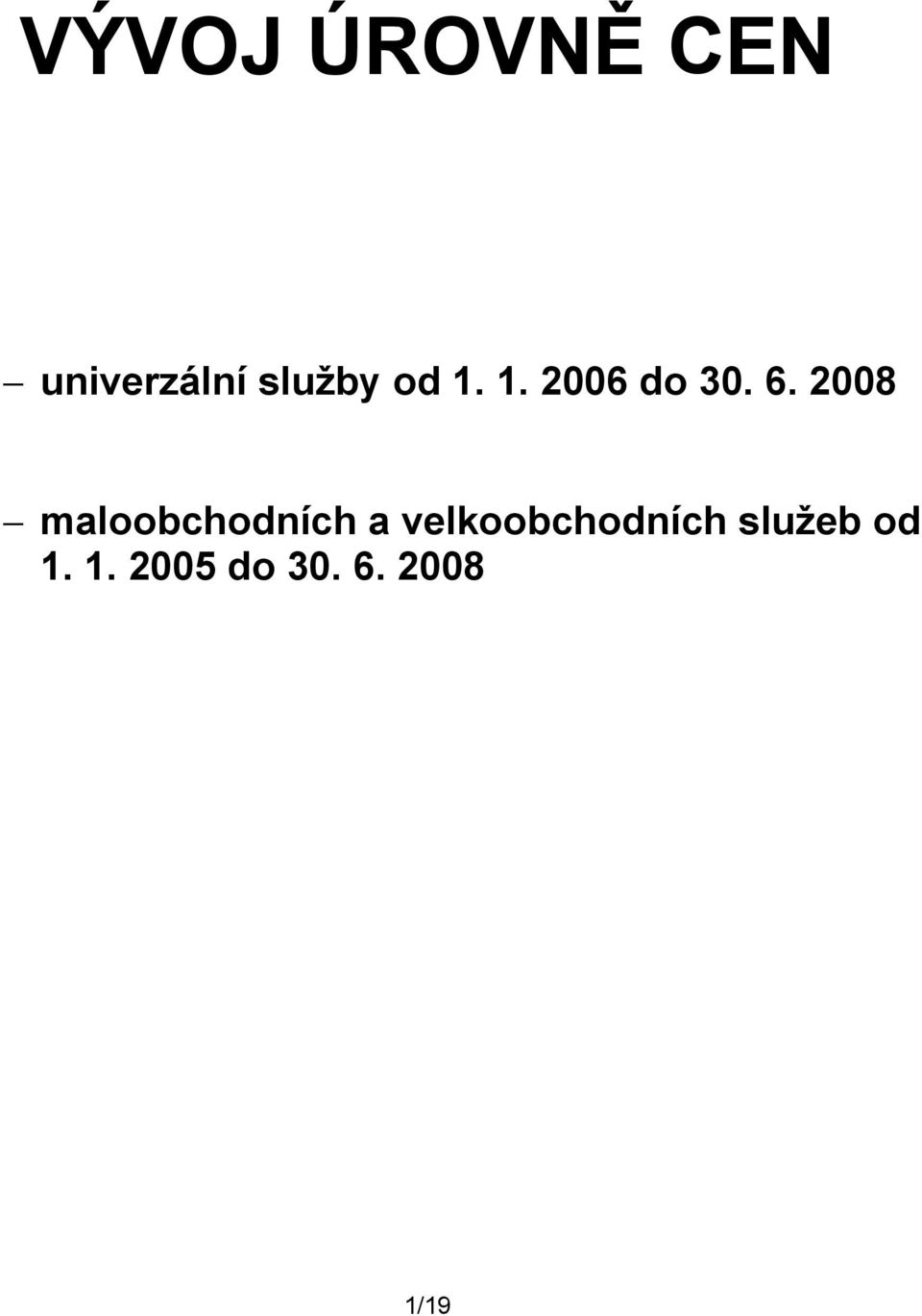 28 maloobchodních a