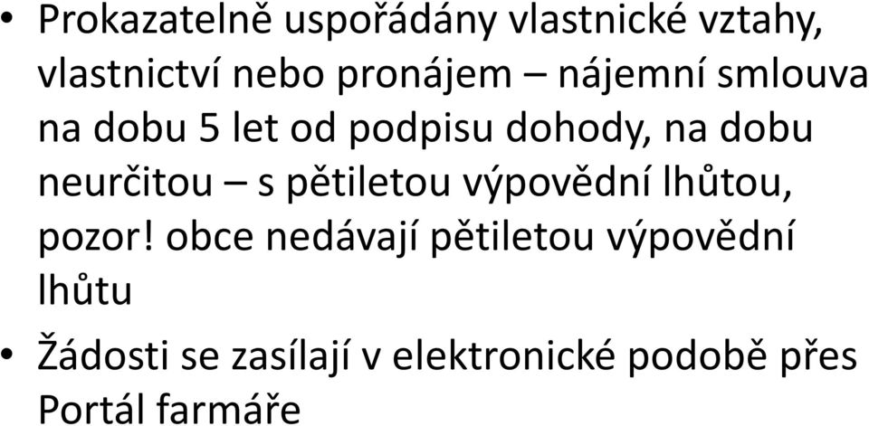 pětiletou výpovědní lhůtou, pozor!