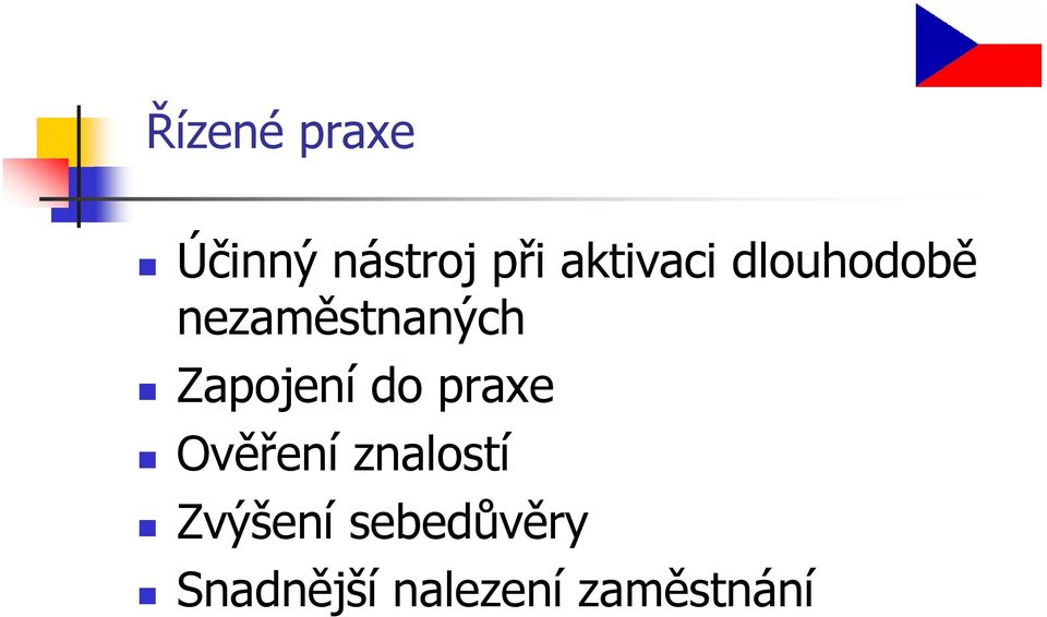 Zapojení do praxe Ověření znalostí