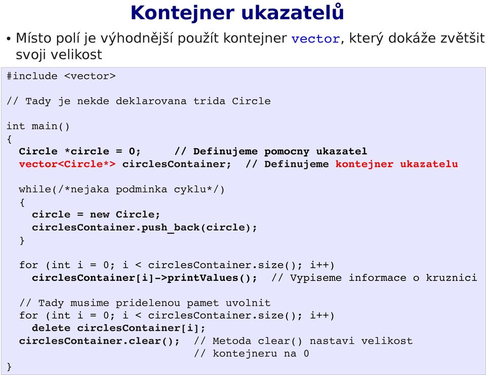 circlescontainer.push_back(circle); for (int i = 0; i < circlescontainer.